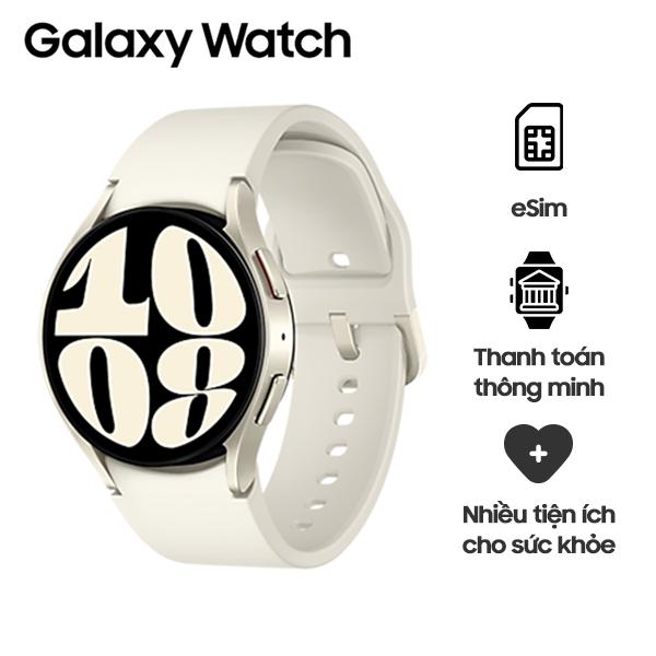 Samsung Galaxy Watch 6 40mm LTE Chính Hãng