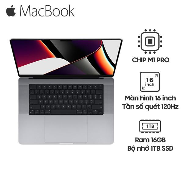 MacBook Pro 2021 16 Inch Chip M1 Pro 10CPU | 16GPU | 16GB | 1TB SSD Chính Hãng (MK1F3, MK193)