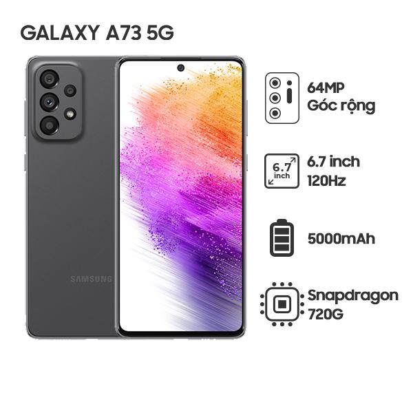 Samsung Galaxy A73 5G 8G/256GB Mới - BHĐT