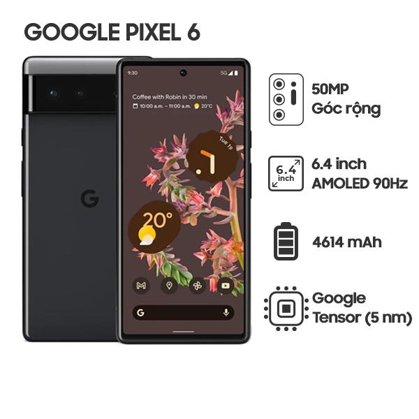 Google Pixel 6 8G/256GB Chính Hãng