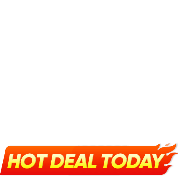 Hot Deal Today Only