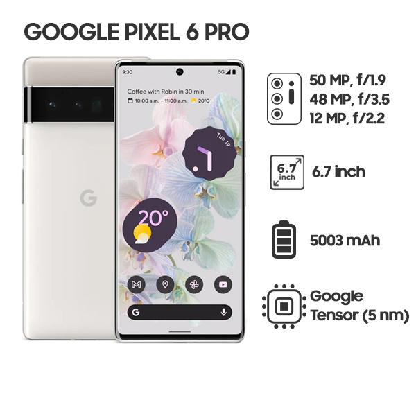 Google Pixel 6 Pro 12G/128GB Chính Hãng