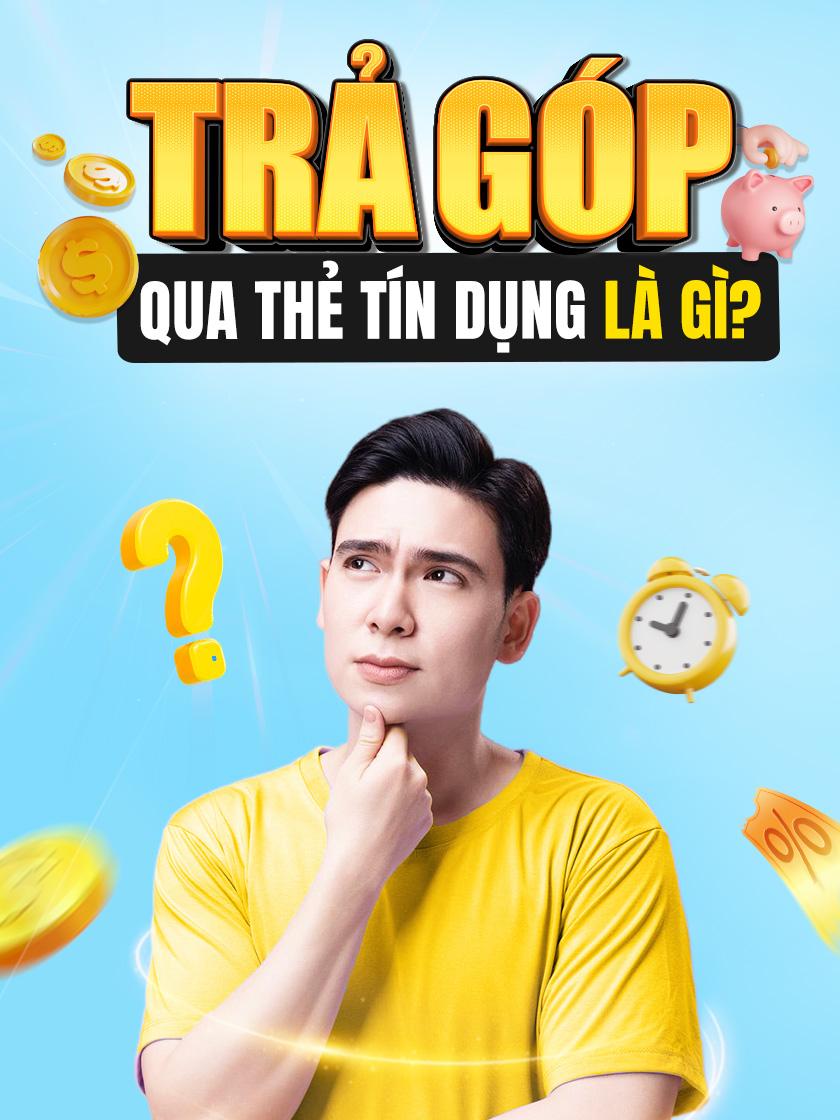 trả góp qua thẻ tín dụng là gì