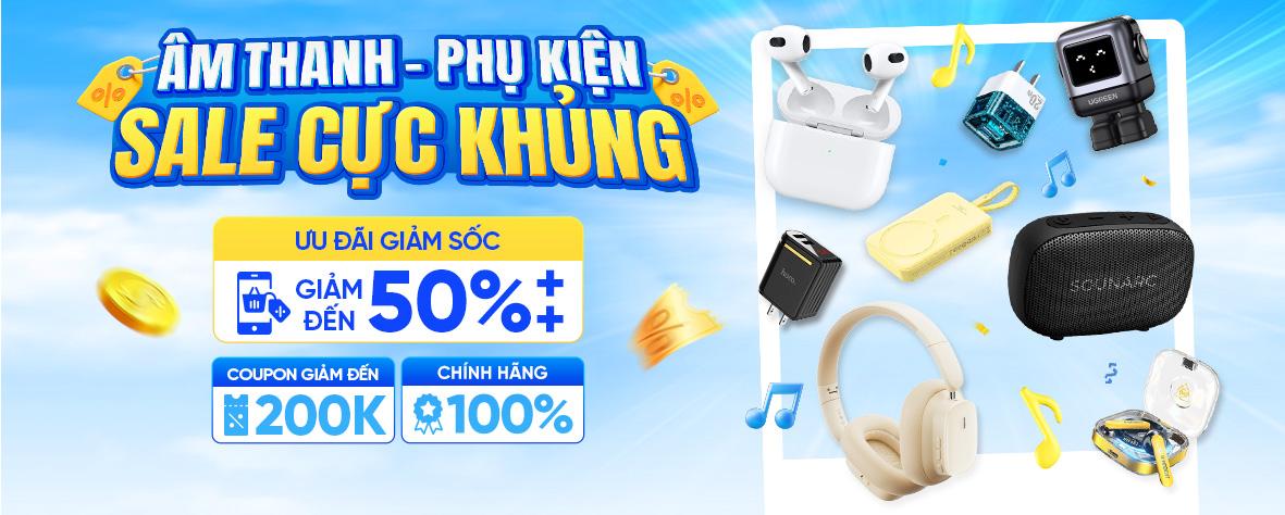 ÂM THANH PHỤ KIỆN - SALE CỰC KHỦNG