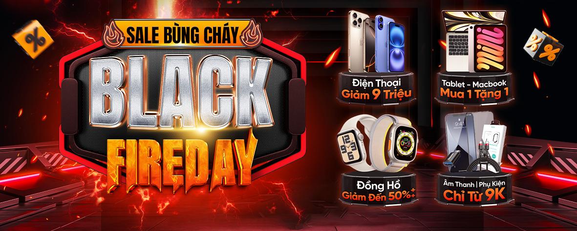 SALE BÙNG CHÁY - BLACK FIREDAY!!!