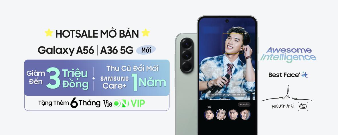 HOTSALE MỞ BÁN - GALAXY A56 A36