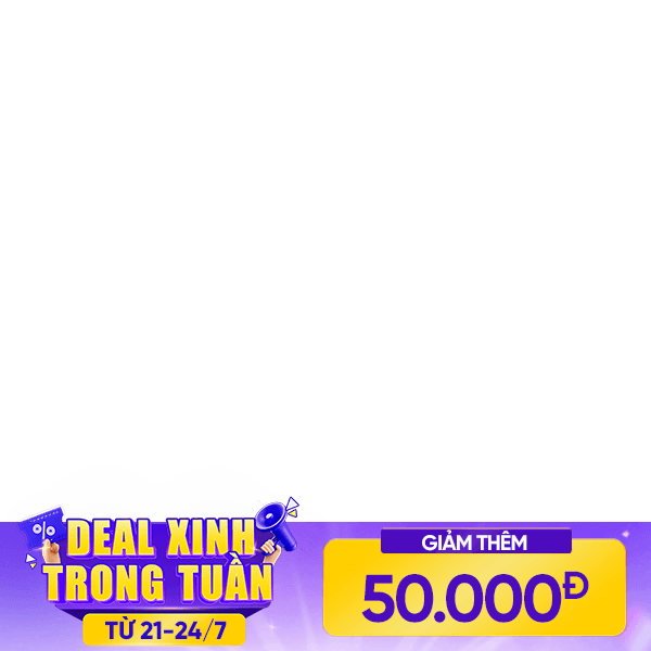 Deal Xinh Trong Tuần - Giảm thêm 50k