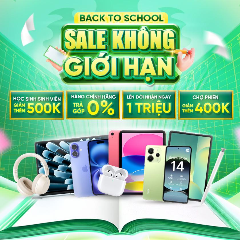 BACK TO SCHOOL SALE KHÔNG GIỚI HẠN 