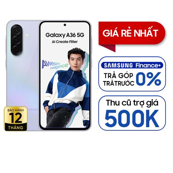 Samsung Galaxy A36 5G 8GB/128GB Chính Hãng - BHĐT