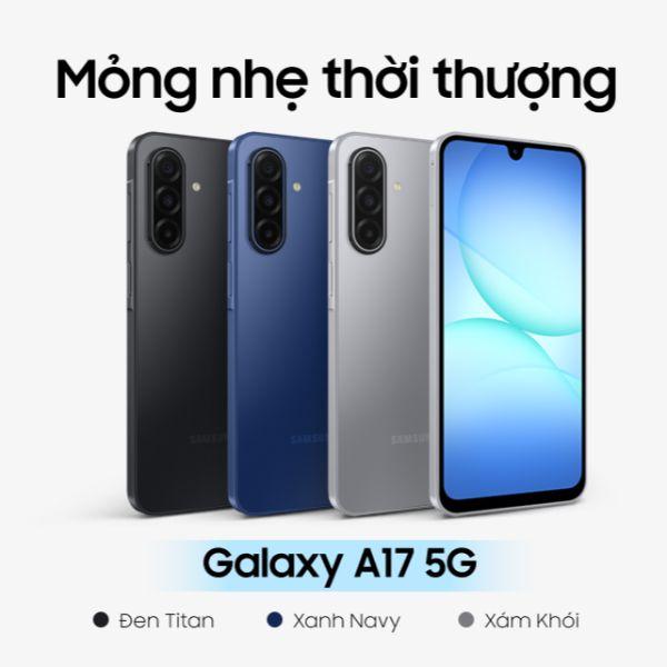 Samsung Galaxy A17 5G 8GB/128GB Chính Hãng - BHĐT