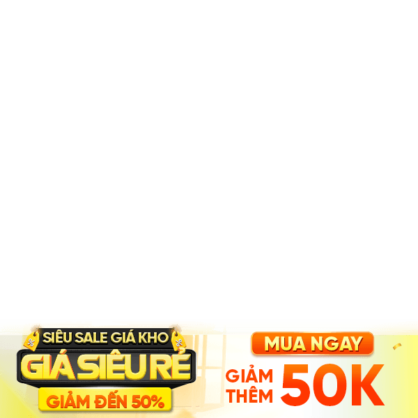 Siêu sale giá kho giảm 50k