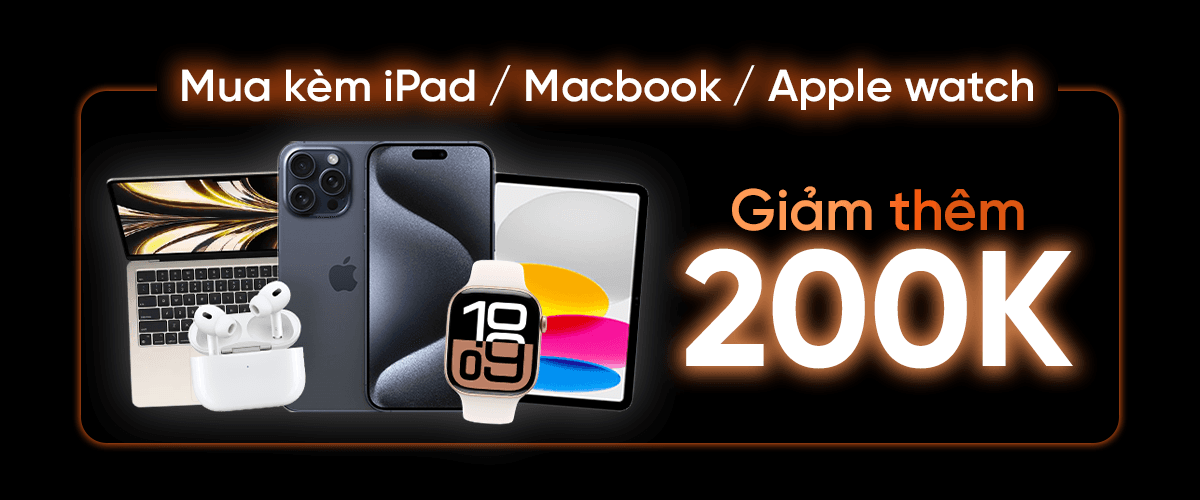 MUA KÈM IPAD/ MACBOOK / APPLE WATCH