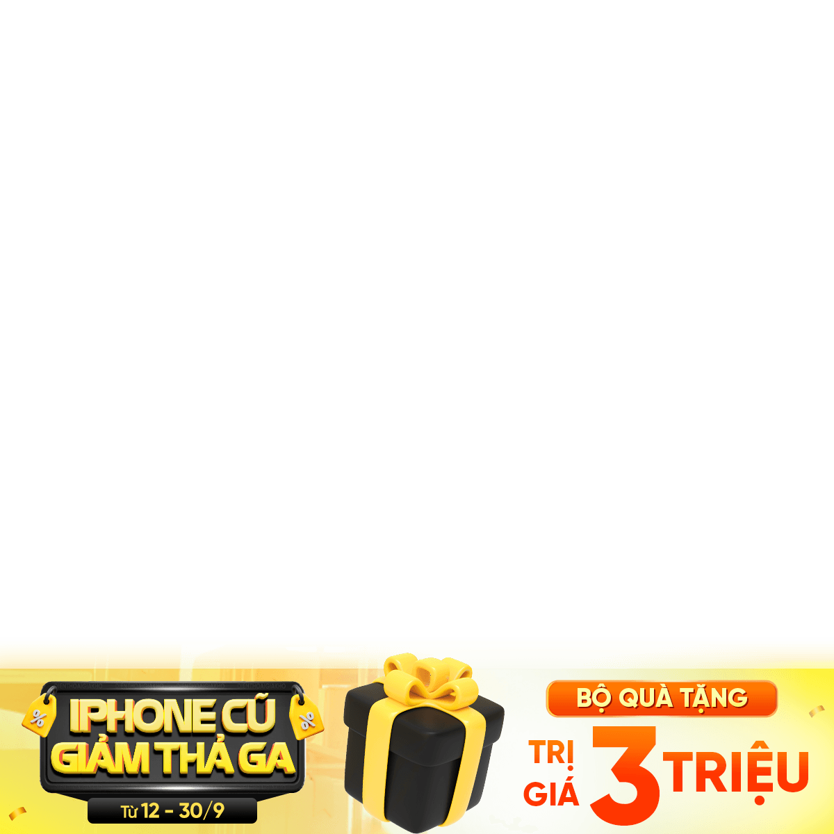 Bộ quà tặng 3 triệu - iPhone series cũ