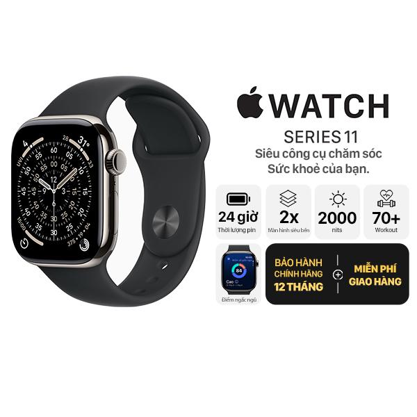 Apple Watch Series 11 46mm GPS + Cellular Viền Titan Dây Cao Su Chính Hãng Apple Việt Nam