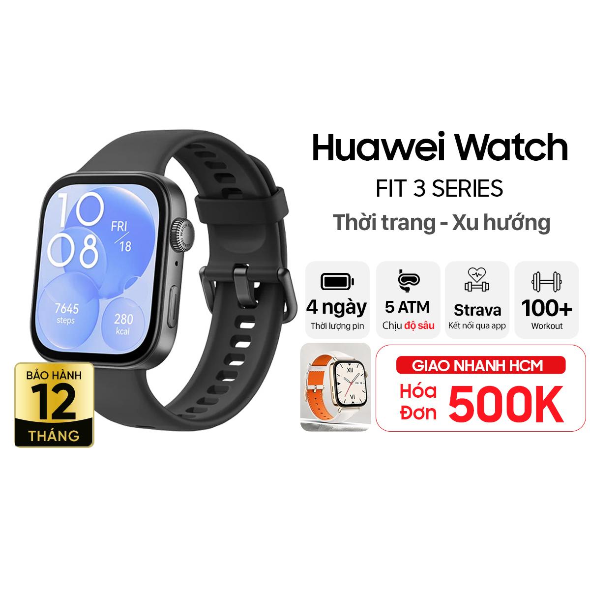 Đồng hồ thông minh Huawei Watch Fit 3 Chính Hãng