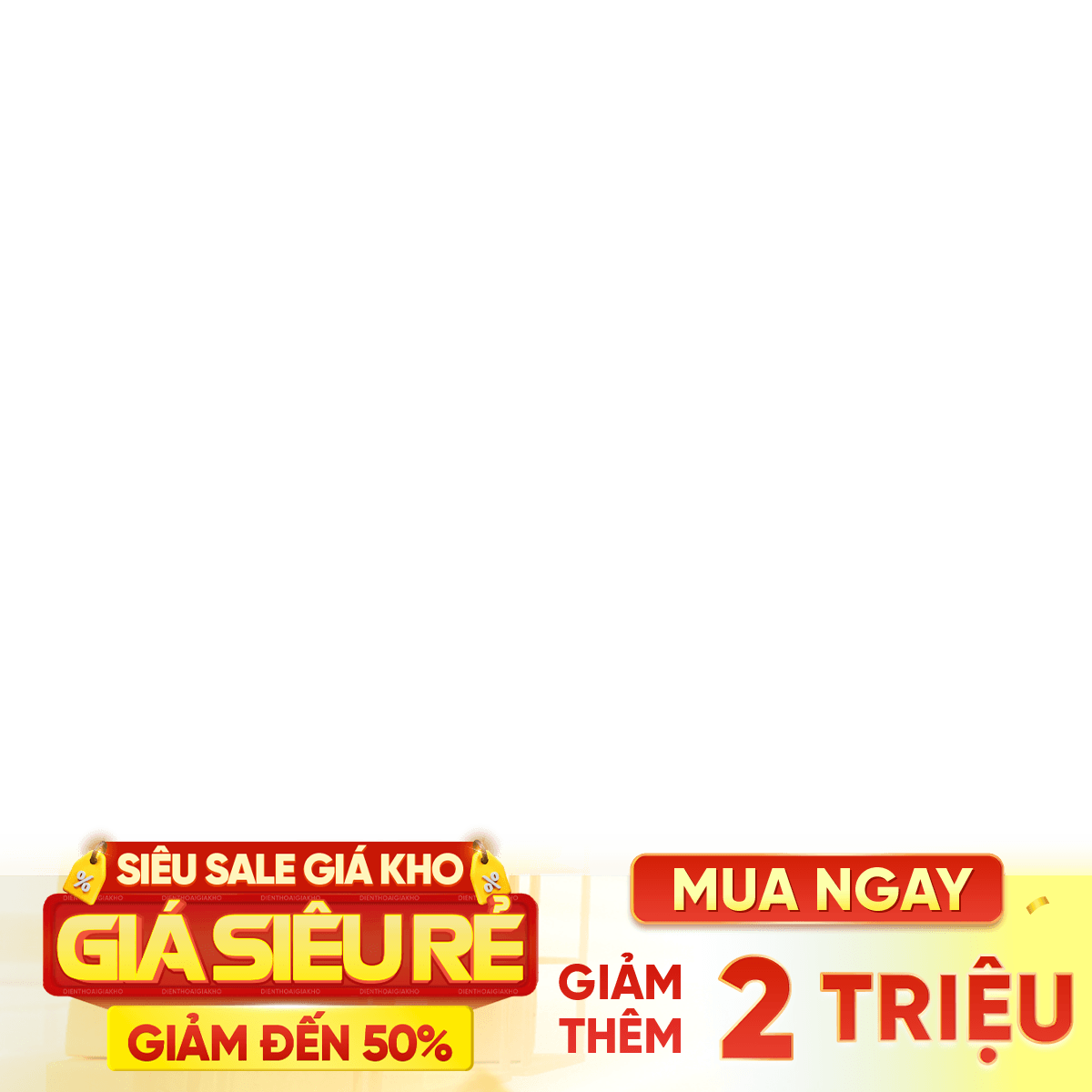 Siêu sale giá kho giảm 2TR