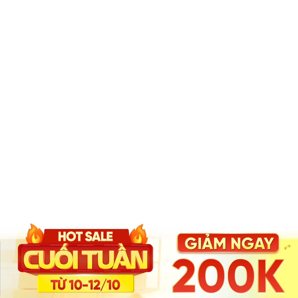 Hot sale cuối tuần 10-12/10 200k