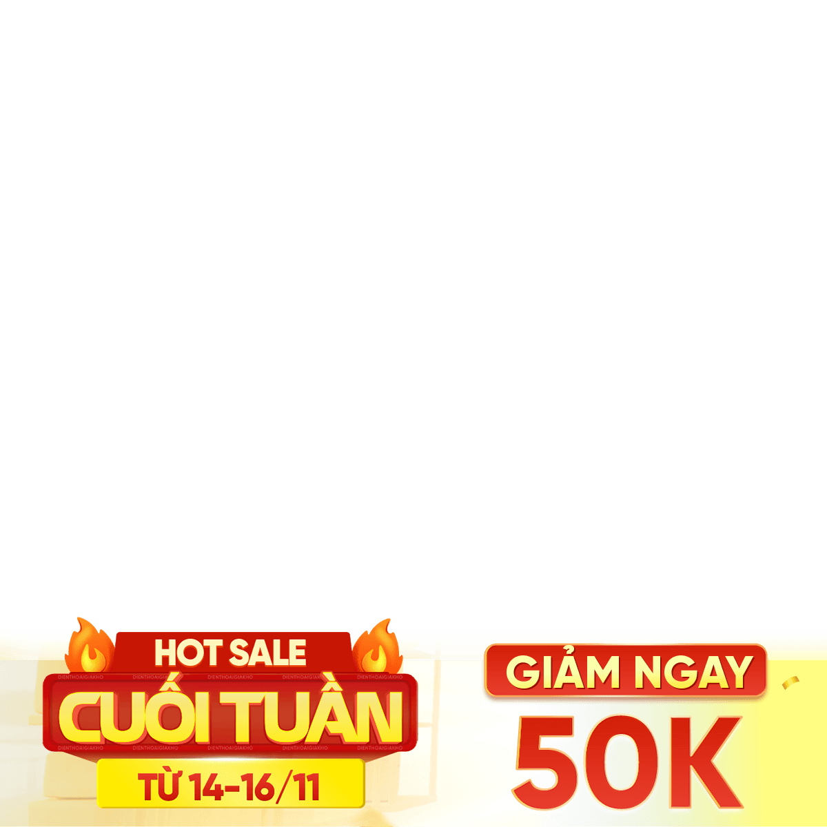 Hot sale cuối tuần 14-16/11 50k