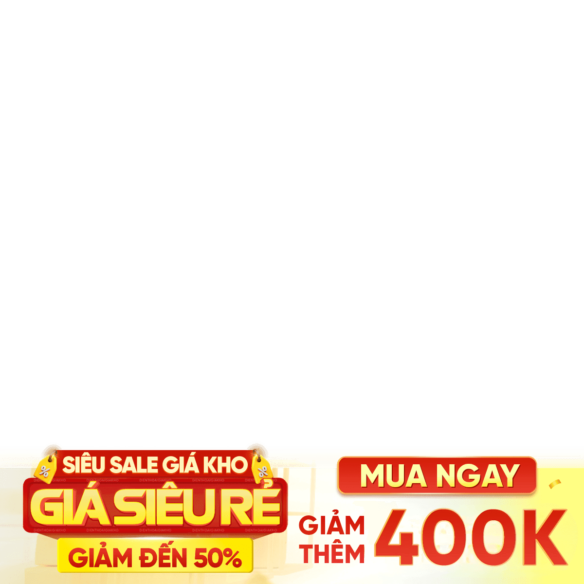Siêu sale giá kho giảm 400k