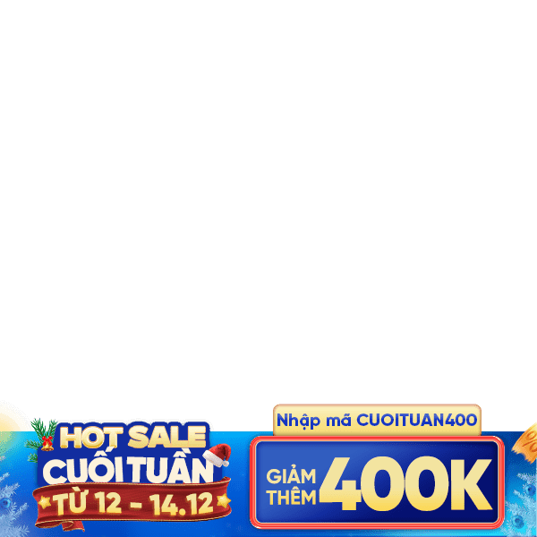 Hot sale cuối tuần 12-14/12 400k