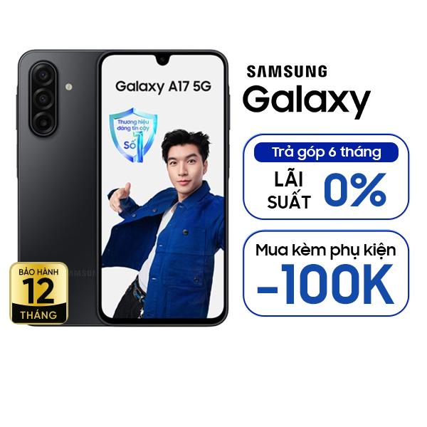 Samsung Galaxy A17 5G 8GB/128GB Chính Hãng - BHĐT