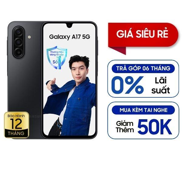 Samsung Galaxy A17 5G 8GB/128GB Chính Hãng