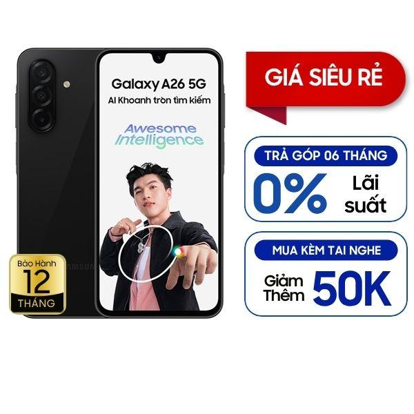 Samsung Galaxy A26 5G 8GB/128GB Chính Hãng - BHĐT