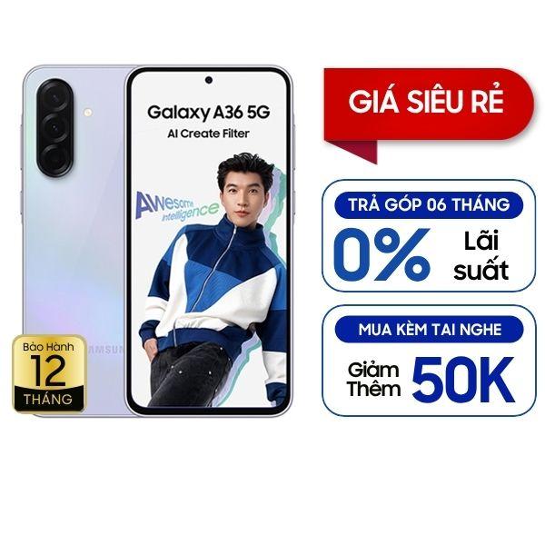 Samsung Galaxy A36 5G 8GB/128GB Chính Hãng - BHĐT