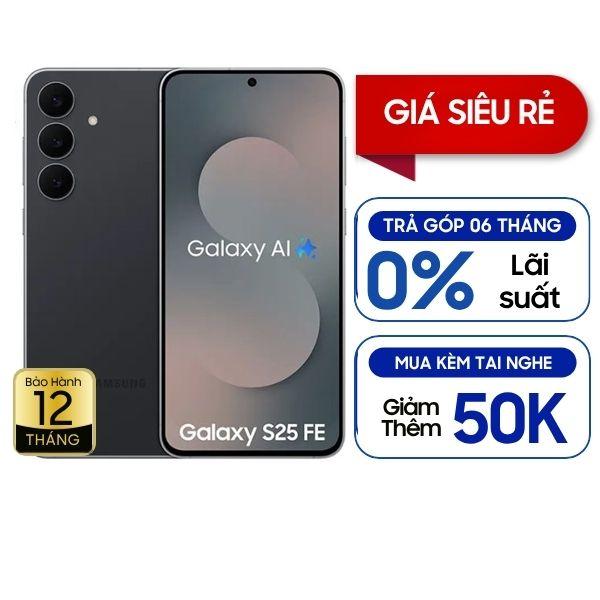 Samsung Galaxy S25 FE 5G 8GB/128GB Chính Hãng  BHĐT