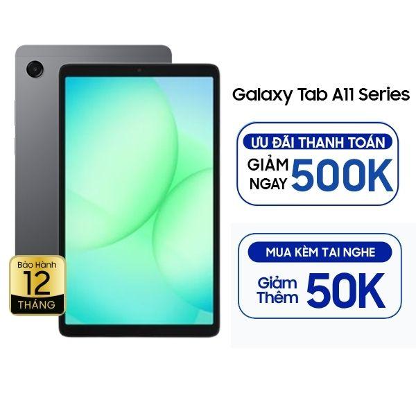Samsung Galaxy Tab A11 LTE 8GB/128GB Chính Hãng - BHĐT