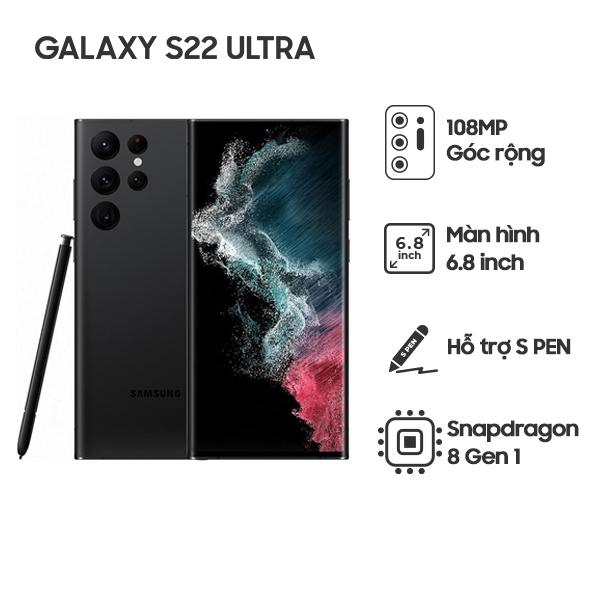 Samsung Galaxy S22 Ultra 12G/256GB Chính Hãng - BHĐT