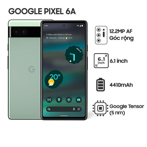 Google Pixel 6a 6G/128GB Chính Hãng