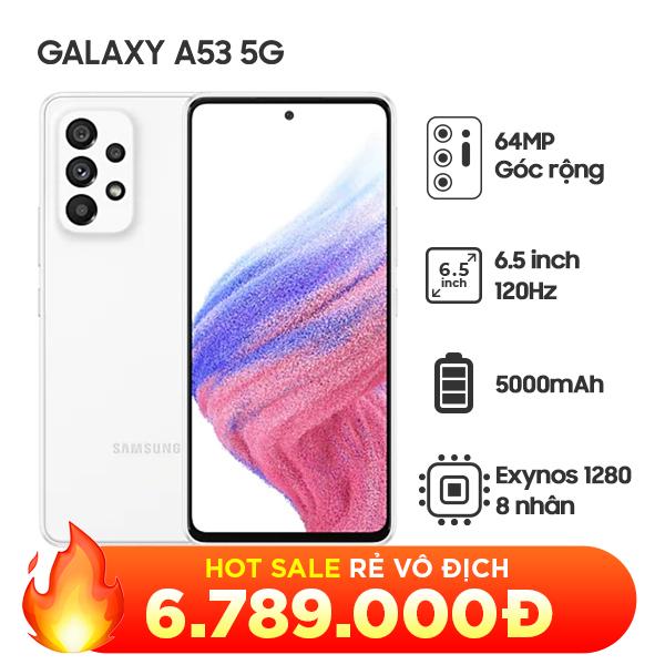 Samsung Galaxy A53 5G 8G/128GB Chính Hãng - BHĐT