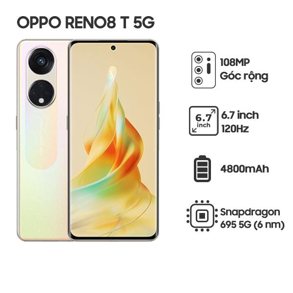 Oppo Reno 8 T 5G 8G/256GB Chính Hãng