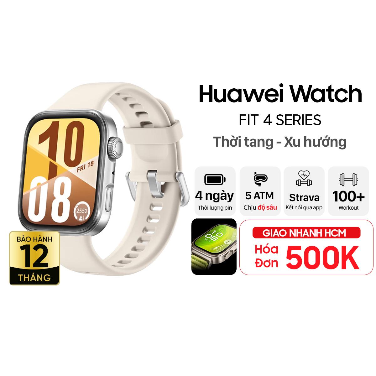 Đồng hồ thông minh Huawei Watch Fit 4 Chính Hãng