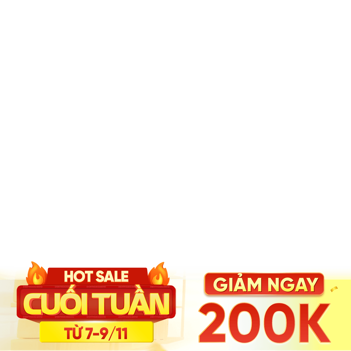 Hot sale cuối tuần 7-9/11 200k