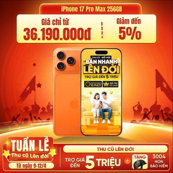 iPhone 17 Pro Max 256GB | Chính Hãng Apple Việt Nam