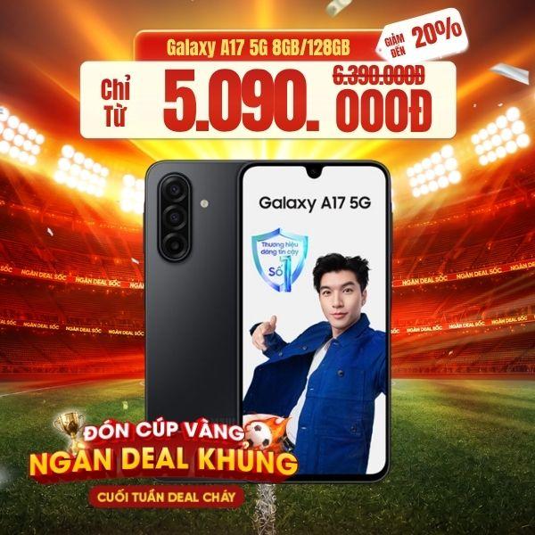 Samsung Galaxy A17 5G 8GB/128GB Chính Hãng - BHĐT