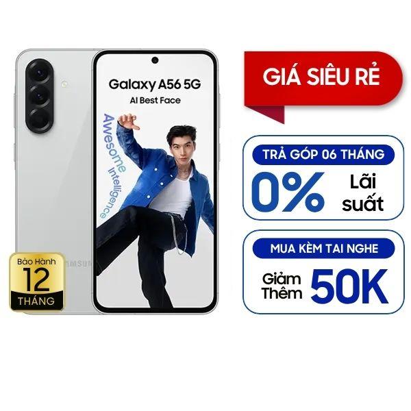 Samsung Galaxy A56 5G 8GB/128GB Chính Hãng - BHĐT