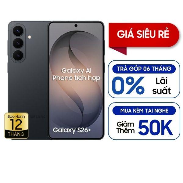 Samsung Galaxy S26 Plus 12GB/512GB Chính Hãng