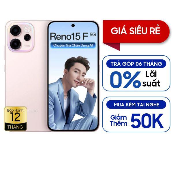 Oppo Reno15 F 5G 8GB/256GB Chính Hãng